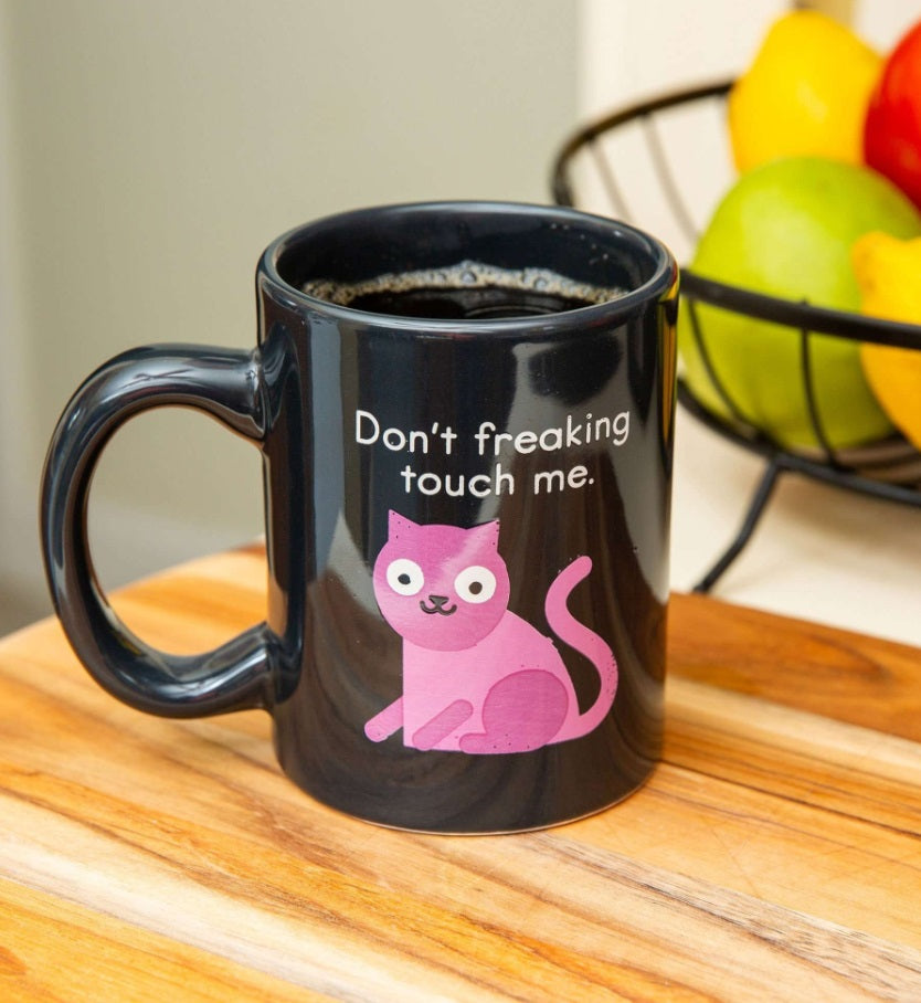 DONT FREAKING TOUCH ME-MUG. A funny gift for home or office.